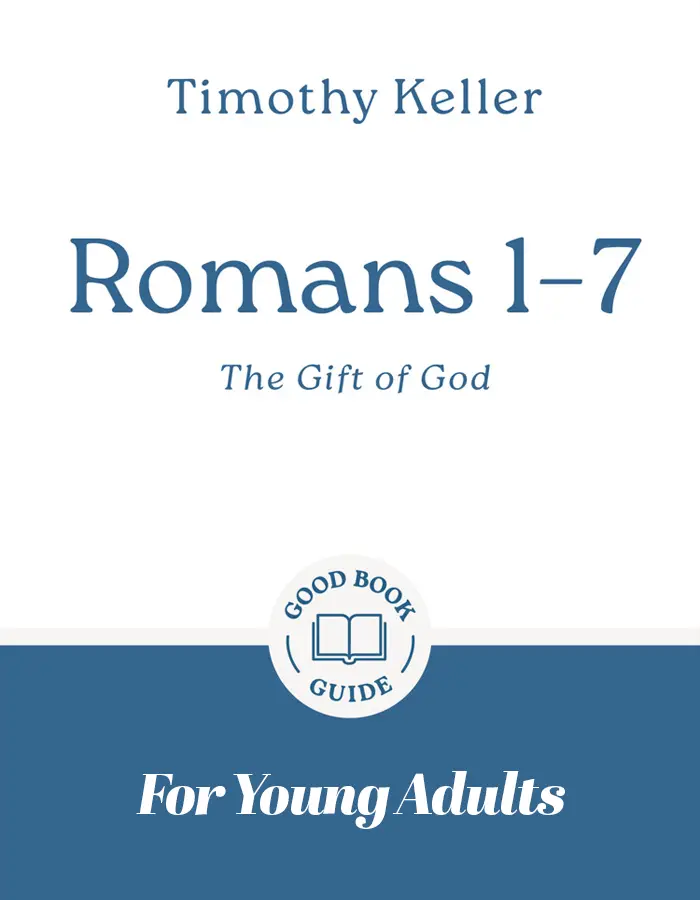 Romans 1-7 young adult Bible study small group